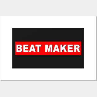 BEAT MAKER Posters and Art